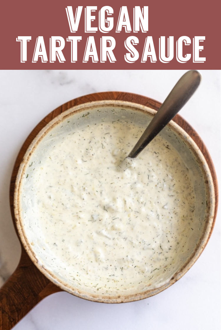 Vegan Tartar Sauce Food with Feeling