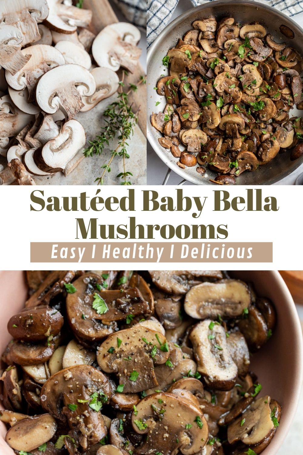 Sautéed Baby Bella Mushrooms - Food with Feeling