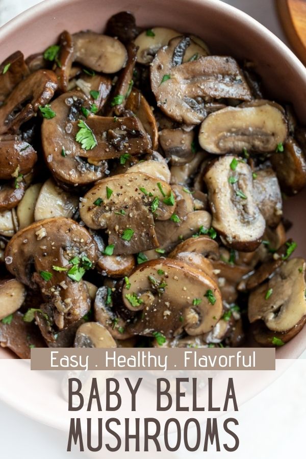 Sautéed Baby Bella Mushrooms Food with Feeling