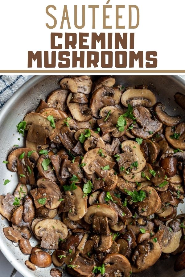 Sautéed Cremini Mushrooms - Food with Feeling