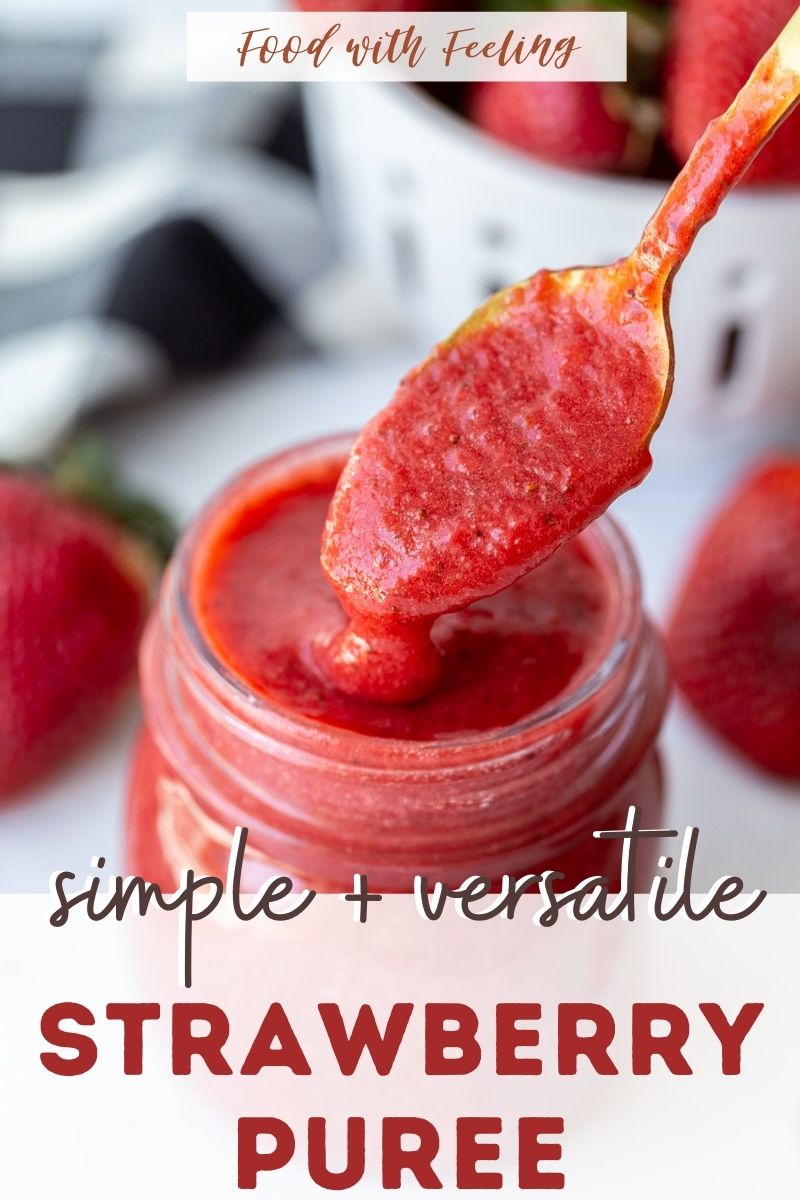 How to Make Strawberry Puree - Food with Feeling
