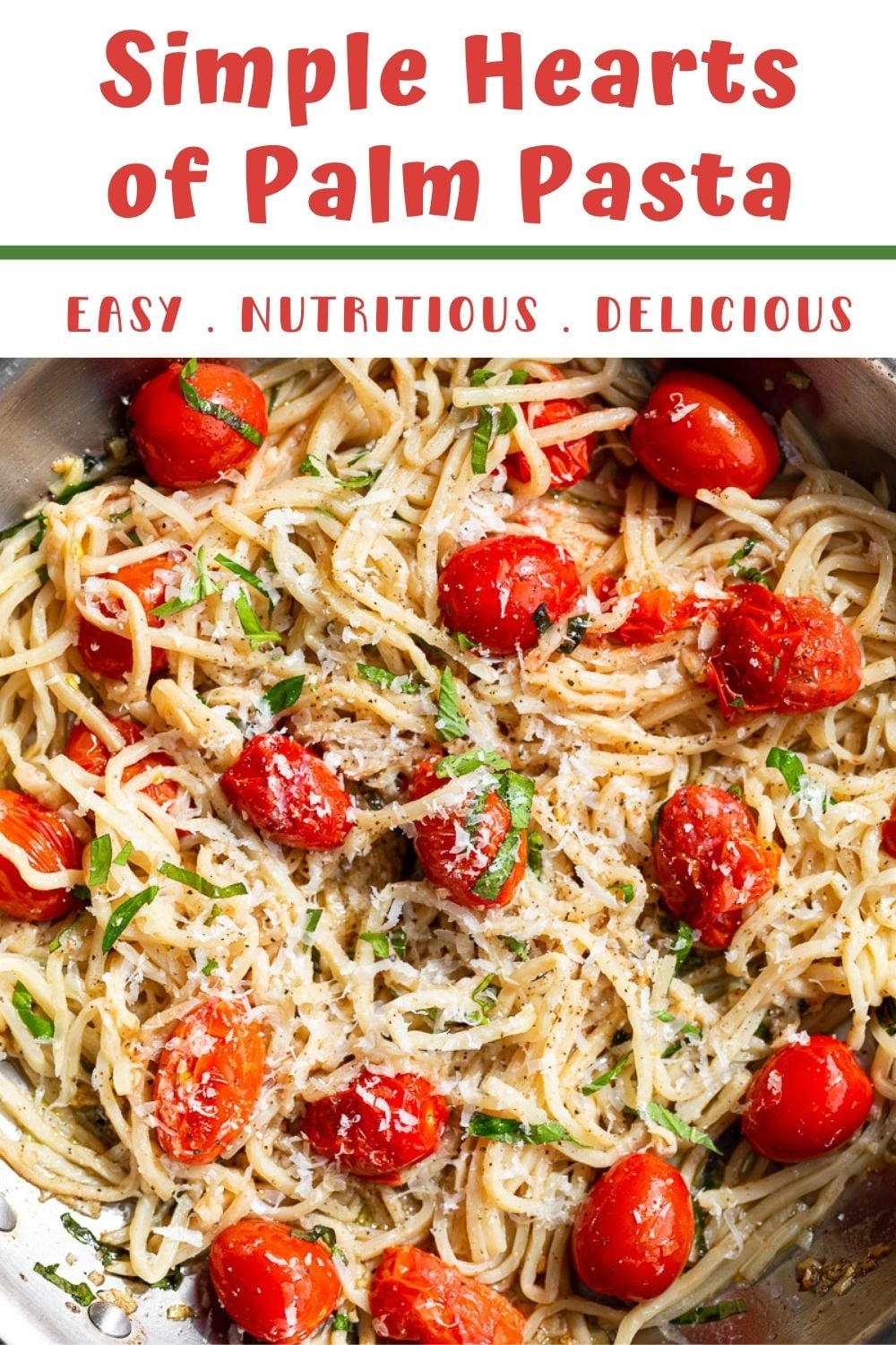 Simple Hearts of Palm Pasta Food with Feeling