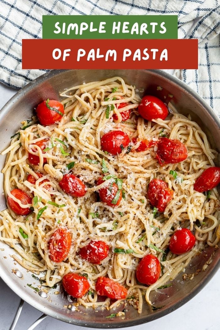 Simple Hearts of Palm Pasta Food with Feeling