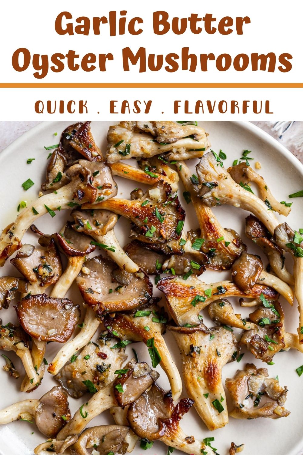 Garlic Butter Oyster Mushrooms - Food with Feeling