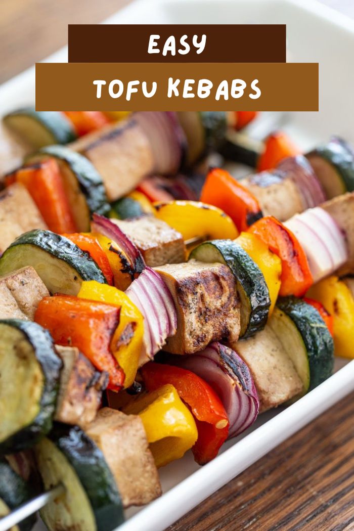 Easy Tofu Kebabs Food With Feeling 