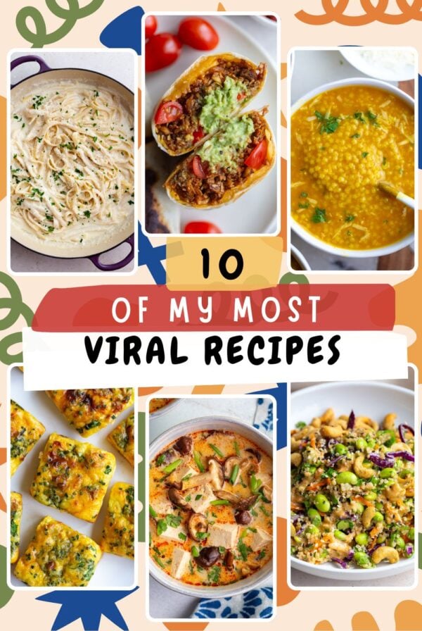 pinterest collage that says "10 of my most viral recipes" with 6 recipes images